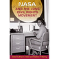 NASA and the Long Civil Rights Movement