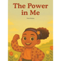 The Power in Me