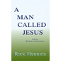 A Man Called Jesus, Revised and Annotated
