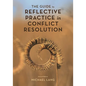 Guide to Reflective Practice in Conflict Resolution