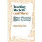Teaching Macbeth (and More): Better Planning, Better Learning