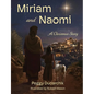 Miriam and Naomi: A Christmas Story
