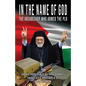 In the Name of God: The Archbishop Who Armed the PLO