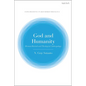 God and Humanity: Herman Bavinck and Theological Anthropology
