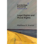Legal Rights and Moral Rights