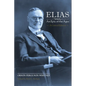 Elias-An Epic of the Ages: A Critical Edition