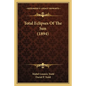 Total Eclipses Of The Sun (1894)