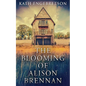 The Blooming Of Alison Brennan