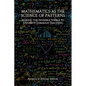 Mathematics as the Science of Patterns: Making the Invisible Visible to Students Through Teaching