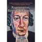 Regeneration, Revival, and Creation: Religious Experience and the Purposes of God in the Thought of Jonathan Edwards