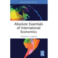Absolute Essentials of International Economics