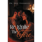 Re Ignite The Fire