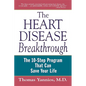 The Heart Disease Breakthrough: What Even Your Doctor Doesn't Know about Preventing a Heart Attack