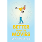 Better Than the Movies (Collector's Edition)