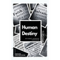 Human Destiny: Large Print Edition - Annotated