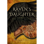 Raven's Daughter: The Story Keeper