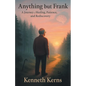 Anything but Frank: A Journey of Healing, Patience, and Rediscovery