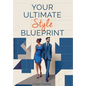Your Ultimate Style Blueprint
