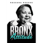 Bronx Attitude