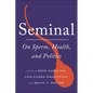 Seminal: On Sperm, Health, and Politics