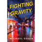 Fighting Gravity: Romance, Recovery, and Rejuvenation in The Big Easy