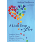A Little Drop of Love: Henrietta Mears, How She Helped Change a Generation and You Can Too