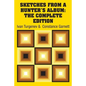 Sketches from a Hunter's Album: The Complete Edition