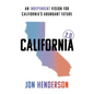 California 2.0: An Independent Vision for California's Abundant Future