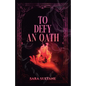 To Defy an Oath