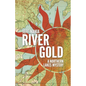 River Gold: A Northern Lakes Mystery