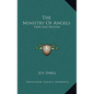 The Ministry Of Angels: Here And Beyond