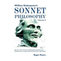 William Shakespeare's Sonnet Philosophy, Volume 4: How the works of Darwin, Wittgenstein, Duchamp, and Mallarme led to an appreciation of Shakespeare'