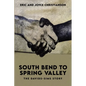 South Bend to Spring Valley: The Davids-Sims Story