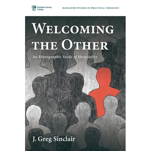 Welcoming the Other: An Ethnographic Study of Hospitality