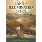 Land of Illuminated Seers: The Great Dawn of Brahmgyan - A Nirmala Scripture
