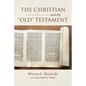 The Christian and the Old Testament