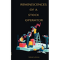 Reminiscences of a Stock Operator