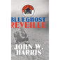 Blueghost Reveille