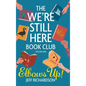 The We're Still Here Book Club. Volume One: Elbows Up!