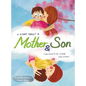 A Story About a Mother & Son: A unique children's book with one tale told twice. Discover how you can understand each other better by seeing another s