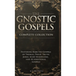 The Gnostic Gospels Complete Collection
