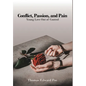 Conflict, Passion, and Pain