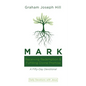 Mark: Receiving Redemption and Fulfilling Divine Promise: A Fifty-Day Devotional