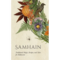 Samhain: Traditional Magic, Recipes, and Tales for Halloween