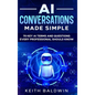 AI Conversations Made Simple: 70 Key AI Terms and Questions Every Professional Should Know