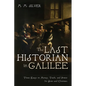 The Last Historian in Galilee: Three Essays on Money, Truth, and Power for Jews and Christians