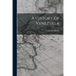 A History of Venezuela
