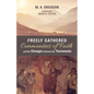 Freely Gathered Communities of Faith and the Changes Between the Testaments