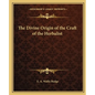 The Divine Origin of the Craft of the Herbalist
