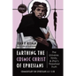 Earthing the Cosmic Christ of Ephesians--The Universe, Trinity, and Zhiyi's Threefold Truth, Volume 5: Commentary on Ephesians 4:1--5:10